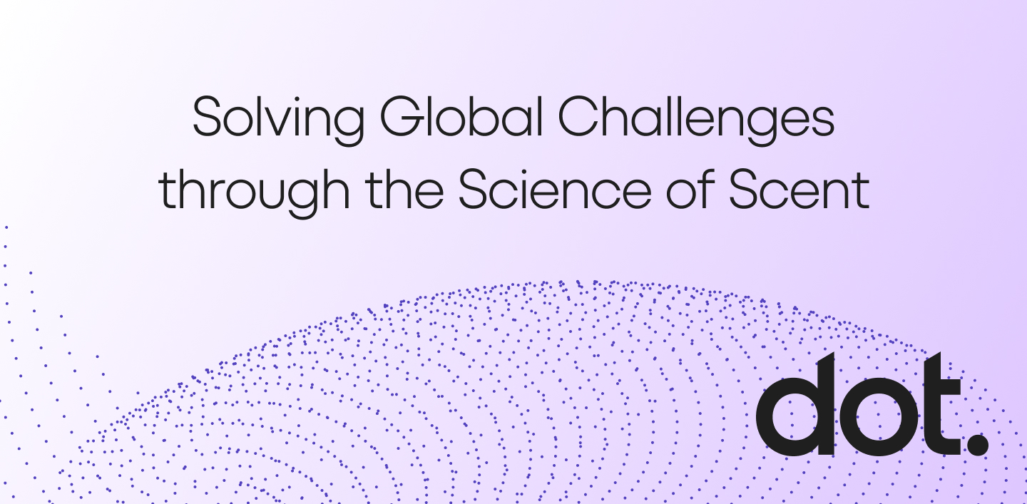 Meet dot: A Bold New Chapter in Digital Scent Intelligence