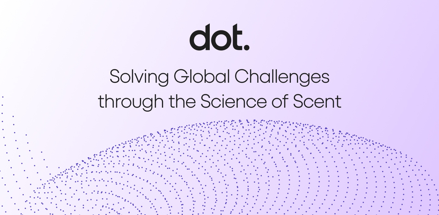 Meet dot: A Bold New Chapter in Digital Scent Intelligence